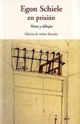 EGON SCHIELE EN PRISION
