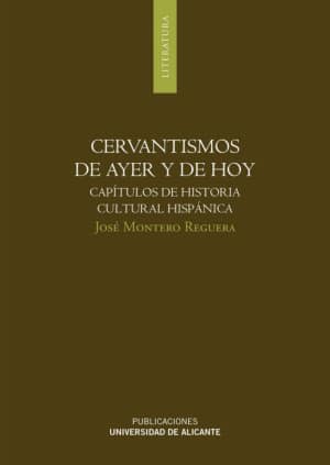 Cervantismos de ayer y de hoy