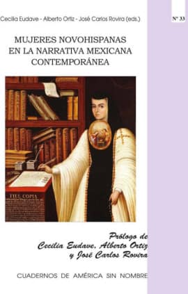 Mujeres novohispanas en la narrativa mexicana contemporánea