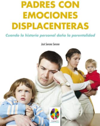 PADRES CON EMOCIONES DISPLACENTERAS