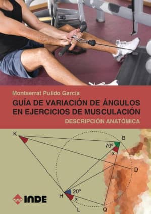 Guía de variación de ángulos en ejercicios de musculación