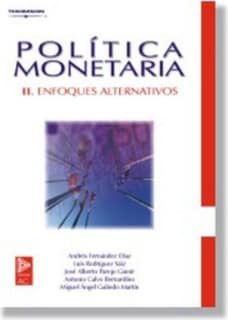 Política monetaria II. Enfoques alternativos