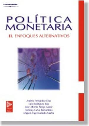 Política monetaria II. Enfoques alternativos