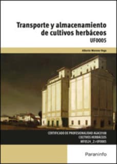 Transporte y almacenamiento de cultivos herbáceos