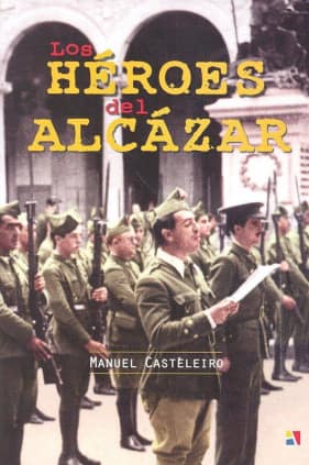 LOS HEROES DEL ALCAZAR