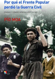 Por qué el Frente Popular perdió la Guerra Civil