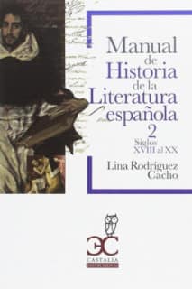 Manual de Historia de la Literatura española 2 - Siglos XVIII al XX (hasta 1975)