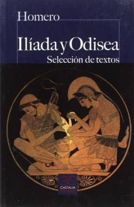 Iliada y Odisea (Selección de textos)