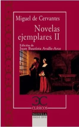 Novelas ejemplares, II