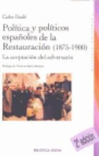 Política y políticos españoles de la Restauración (1875-1900)