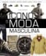 Iconos de la moda masculina