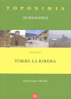 Toponimia de Ribagorza. Municipio de Torre la Ribera