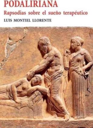 Podaliriana. Rapsodias sobre el sueño terapéutico