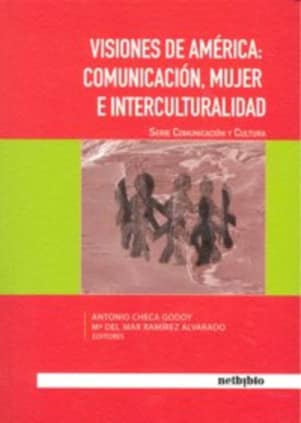 Visiones de América: Comunicación, Mujer e Interculturalidad