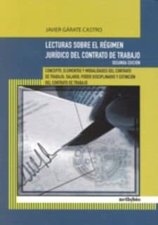 Lecturas Sobre el Régimen Jurídico del Contrato de Trabajo.