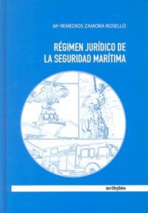 Régimen Jurídico de la Seguridad Marítima