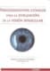 Procedimientos clínicos en la evaluación de la visión binocular