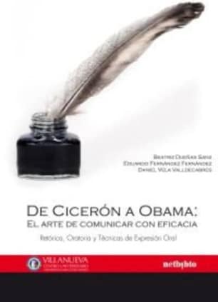 De Cicerón a Obama: El arte de comunicar con eficacia