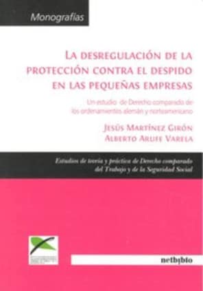 La desregulación de la protección contra el despido en las pequeñas empresas