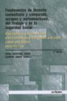 Fundamentos de Derecho comunitario y comparado, europeo y norteamericano, del trabajo y de la Seguridad Social