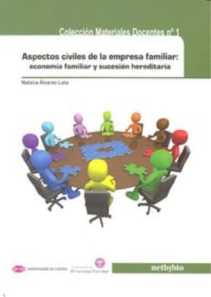 Aspectos civiles de la empresa familiar: Economía familiar y sucesión hereditaria