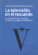 La televisión en el recuerdo