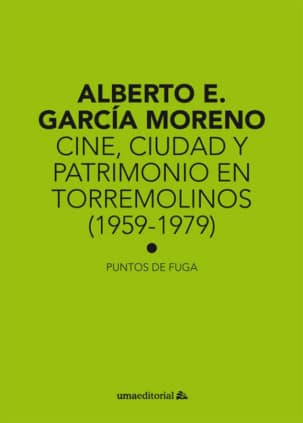 Cine, ciudad y patrimonio en Torremolinos (1959-1979)