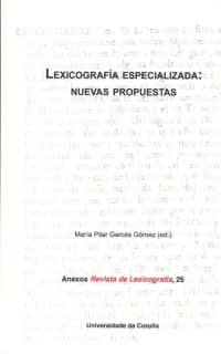 Lexicografía especializada: nuevas propuestas