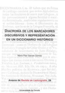 Diacronía de los marcadores discursivos y representación en un diccionario histórico