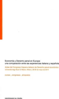 Economía y Derecho penal en Europa: una comparación entre las experiencias italiana y española