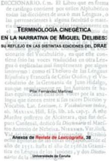 Terminología cinegética en la narrativa de Miguel Delibes: su reflejo en las distintas ediciones del DRAE