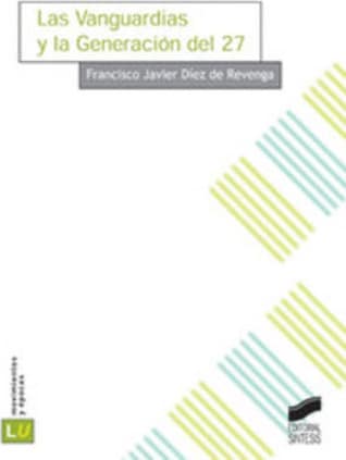 Las vanguardias y la generación del 27