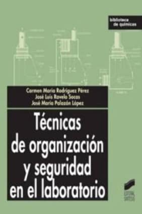 Técnicas de organización y seguridad en el laboratorio