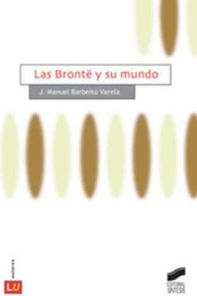 Las Bronte y su mundo