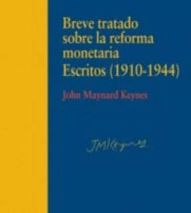 Breve tratado sobre la reforma monetaria