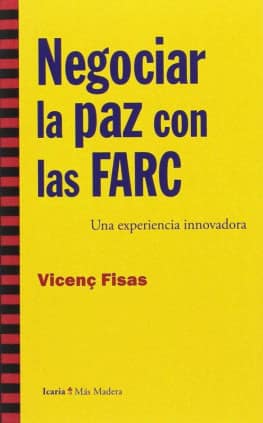 Negociar la paz con las FARC