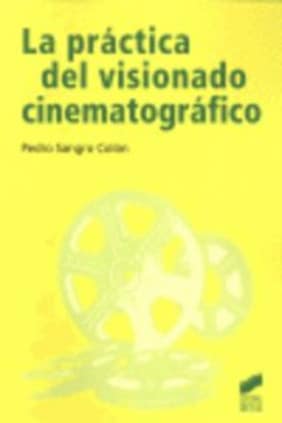 La práctica del visionado cinematográfico