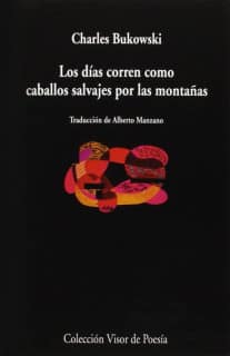 LOS DIAS CORREN COMO CABALLOS SALVAJES