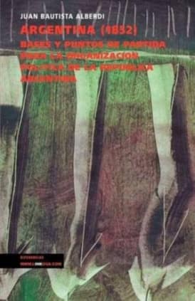 Bases y puntos de partida para la organización política de la República Argentina