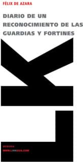 Diario de un reconocimiento de las guardias y fortines