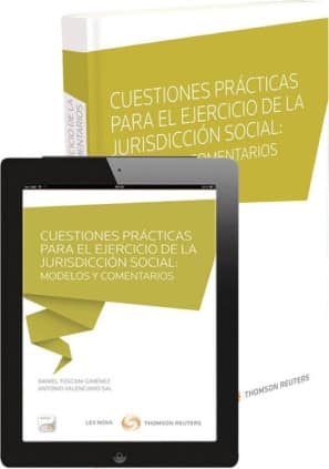 Cuestiones prácticas para el ejercicio en la jurisdicción social: modelos y comentarios (Papel + e-book)