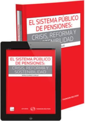 El sistema público de pensiones: crisis, reforma y sostenibilidad (Papel + e-book)