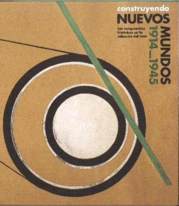 Construyendo nuevos mundos 1914-1945.