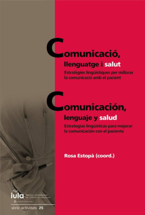 Comunicació, llenguatge i salut / Comunicación, lenguaje y salud