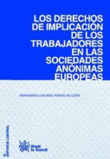 Los derechos de implicación de los trabajadores en las sociedades anónimas europeas