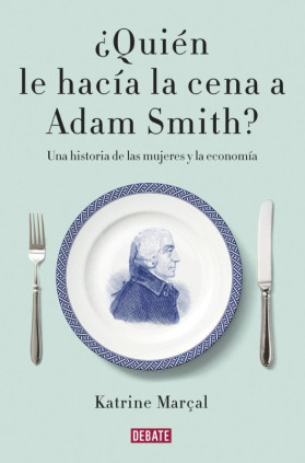 QUIEN LE HACIA LA CENA A ADAM SMITH?