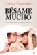BESAME MUCHO (NUEVAPRESENTACION)