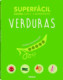 Verduras, superfácil