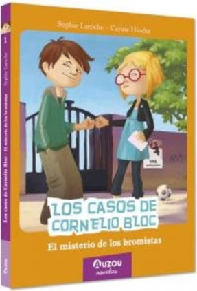 Los casos de Cornelio Bloc. El misterio de los bromistas