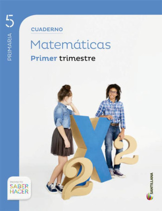 SABER HACER 5º EP MATEMATICAS 1º CUAD